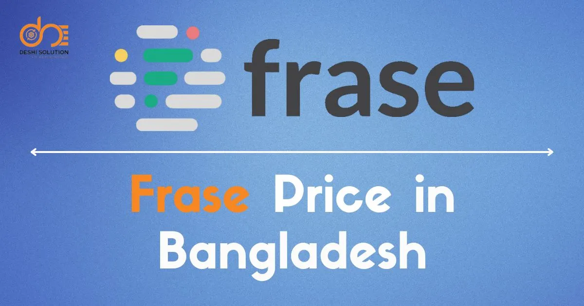 Frase price in Bangladesh: Current price 2026