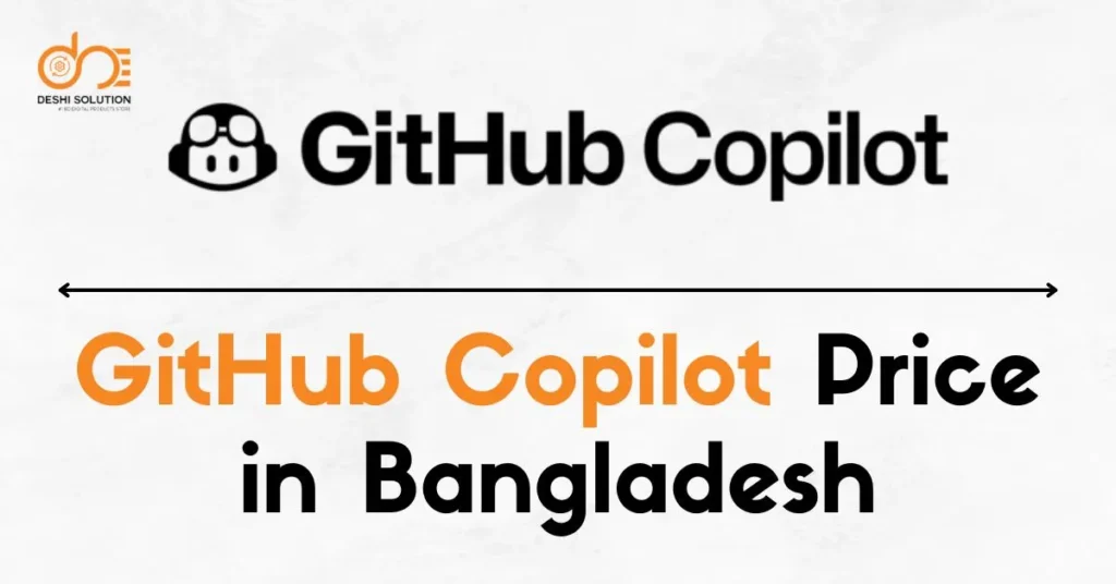 GitHub Copilot Price in Bangladesh