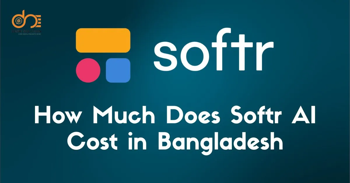 How much does Softr AI cost in Bangladesh? Find out now!