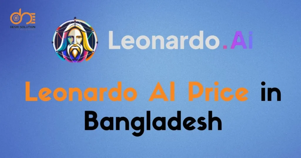 Leonardo AI Price in Bangladesh