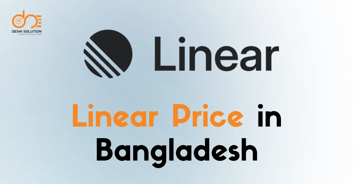 Linear Price in Bangladesh: Find out here!