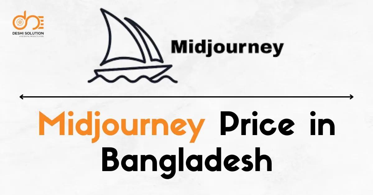 Midjourney Price in Bangladesh: 2026 Cost & Guide