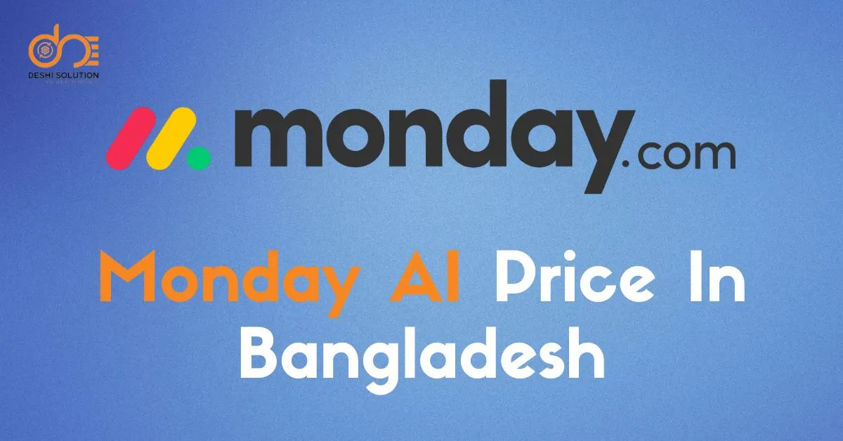 Monday AI Price In Bangladesh: Find out now!