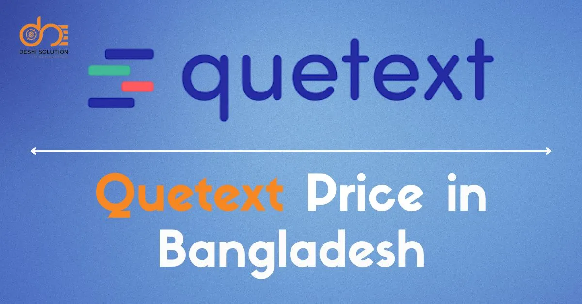 Quetext Price in Bangladesh: Is the price affordable?