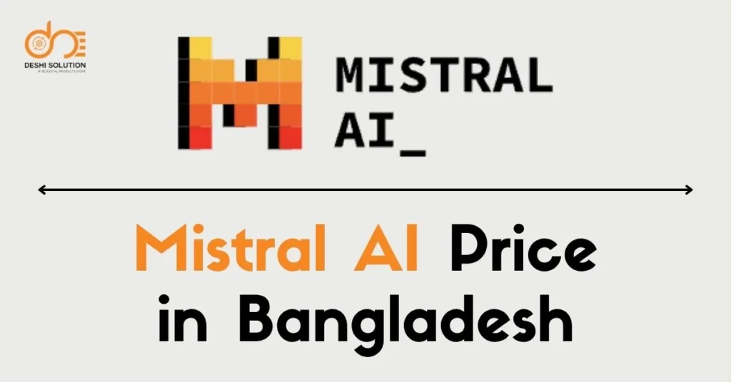 Mistral AI Price In Bangladesh