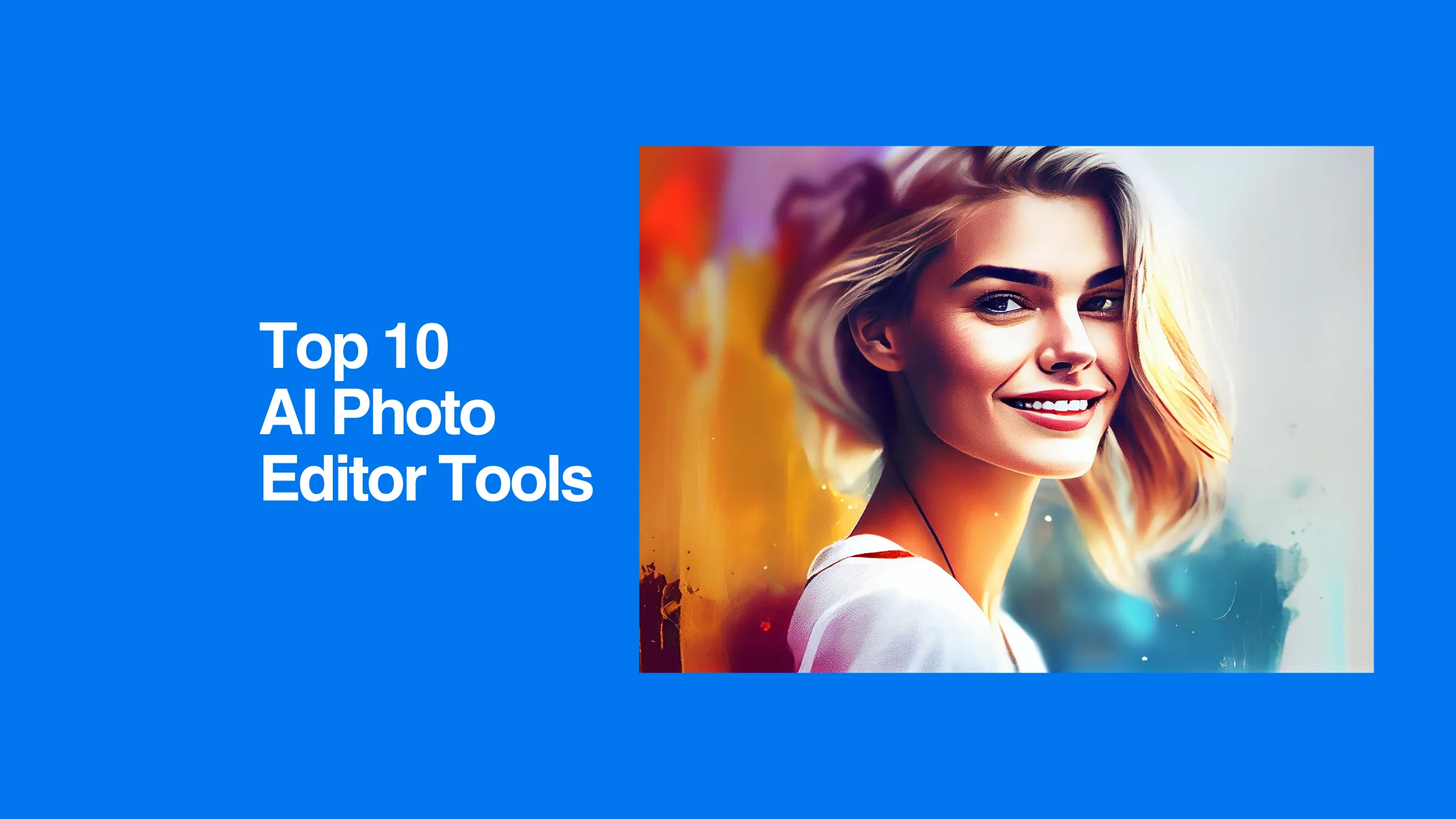 Top 10 AI Photo Editors: Transform Your Photos Now!
