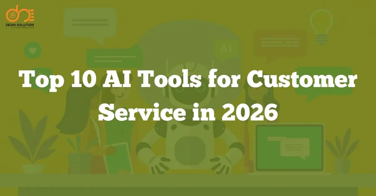 Top 10 AI Tools for Customer Service: Boost Satisfaction