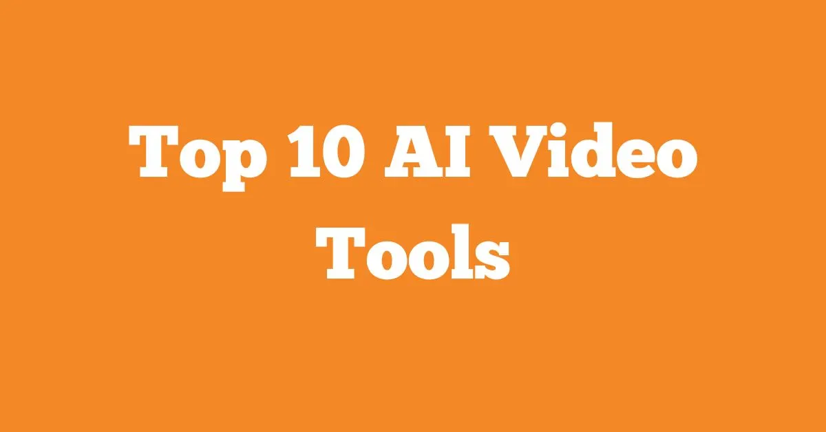 Top 10 AI Video Tools: Create Stunning Videos Fast!